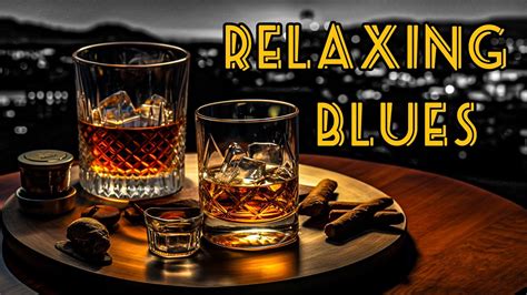 Relaxing Blues Blues Classics For Relaxation Relaxing Blues Music