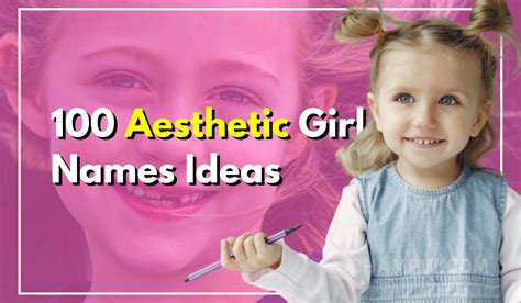 Aesthetic Girl Names That You Will Love