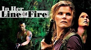 In Her Line of Fire (2006) – Filmer – Film . nu
