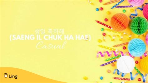 6 Key Ways To Say Happy Birthday In Korean Korean Saeng Il Ling App