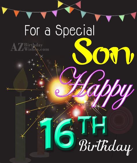 For A Special Son Happy 16th Birthday
