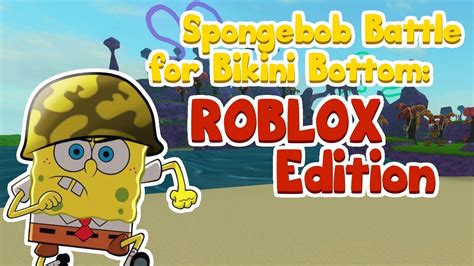 Spongebob Squarepants Battle For Bikini Bottom Roblox Edition Beta