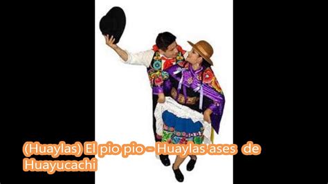 El Pio Pio Huaylas Ases De Huayucachi Youtube