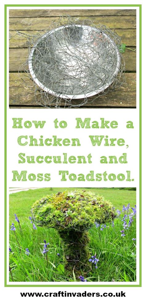 How To Make A Chicken Wire And Moss Toadstool • Craft Invaders Garden