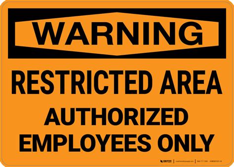 Warning Restricted Area Authorized Employees Only Landscape Wall Sign