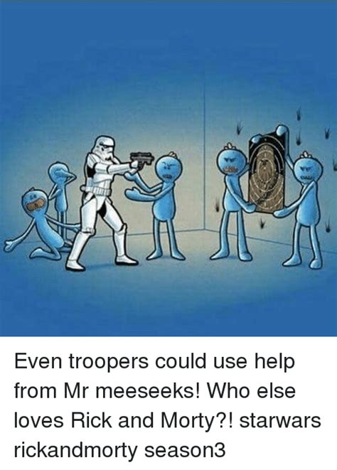Meeseeks is a blue humanoid character from the show rick & morty that poofs into existence upon pressing the button on the meeseeks box. 25+ Best Memes About Mr Meeseeks | Mr Meeseeks Memes