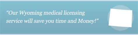 Medical License Service Wyoming Medical License Service Medical