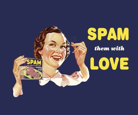 Spam Need We Say Anymore One Of Our Favorite Funny Ads At