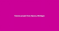 Famous People From Alpena, Michigan - #1 is Leon Czolgosz