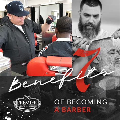 7 Benefits Of Becoming A Barber Premier Barber Institute