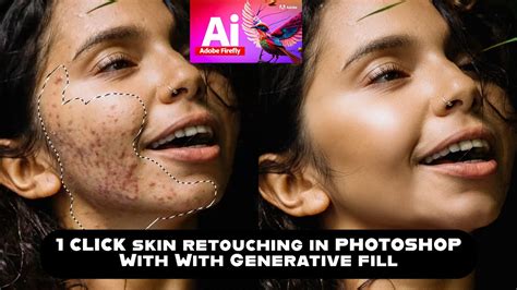 Skin Retouching Within Seconds With Generative Fill Power CLICK Skin Retouching In PHOTOSHOP