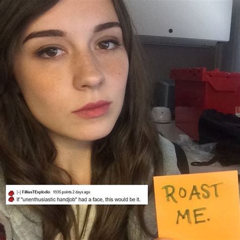 Spit Roasted Roast Her In The Comments Heresthat Roastme