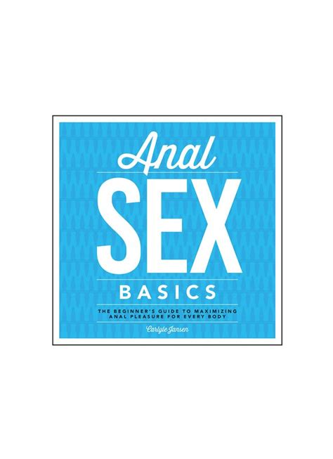 Anal Sex Guides Anal Sex Education Spectrum Boutique