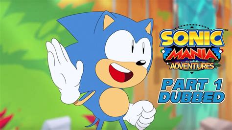 Sonic Mania Adventures Part 1 Dubbed Youtube