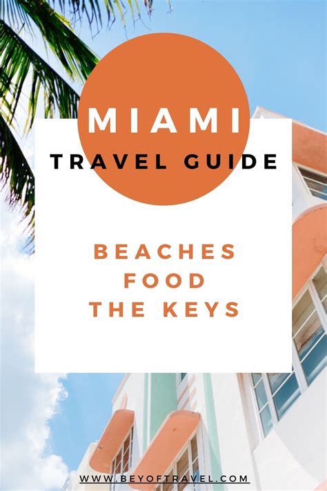 Miami Guide Beaches Food And The Keys Bey Of Travel In 2020