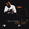 Can I Live? - Nick Cannon | Songs, Reviews, Credits | AllMusic