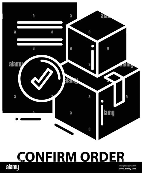 Confirm Order Icon Black Vector Sign With Editable Strokes Concept