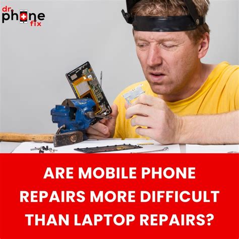 Are Mobile Phone Repairs More Difficult Than Laptop Repairs Dr