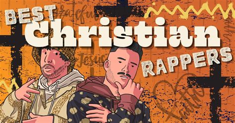 35 Best Christian Rappers Music Grotto