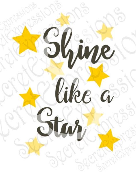 Shine Like A Star Svg Inspirational Svg New Baby Svg Digital Svg