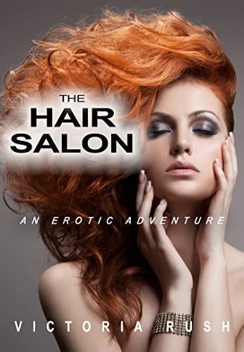 The Hair Salon An Erotic Adventure Jade S Erotic Adventures Lesbian Erotica Book 43