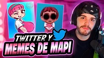LOS MEJORES MEMES DE MAPI EN TWITTER - YouTube