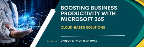 Boosting Business Productivity With Microsoft 365 Cloud Based Solution