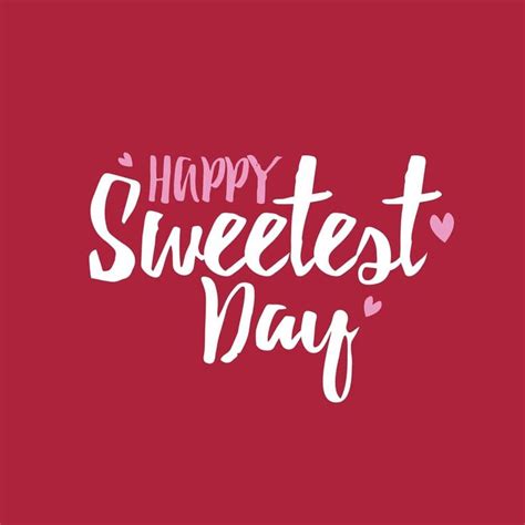 Happy Sweetest Day Images Pictures Photos Download Happy Sweetest Day