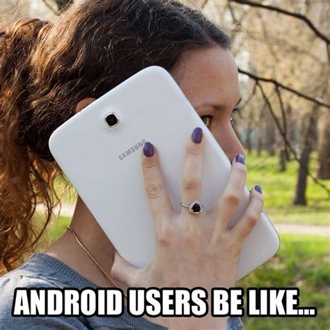 Android Users Be Like Funny Pictures Phone Funny