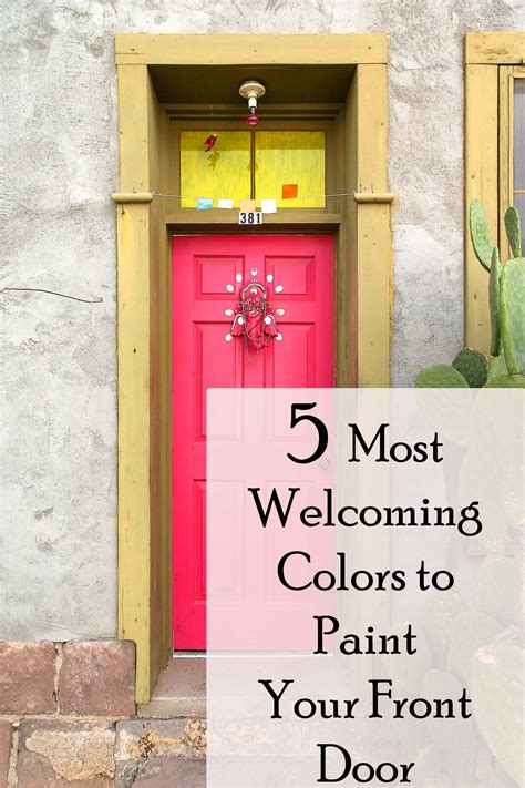 The 5 Most Welcoming Colors For Your Front Door