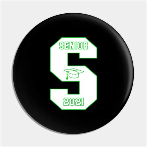 2021 Senior Class High School T 2021 Graduates Button Pin