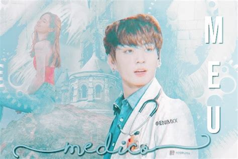 História Meu Médico Jean Jungkook Imagine Bts Hot Capítulo 1