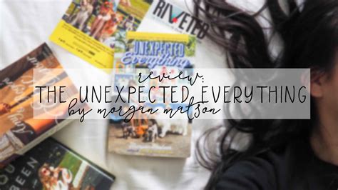Review The Unexpected Everything By Morgan Matson — Twirling Pages