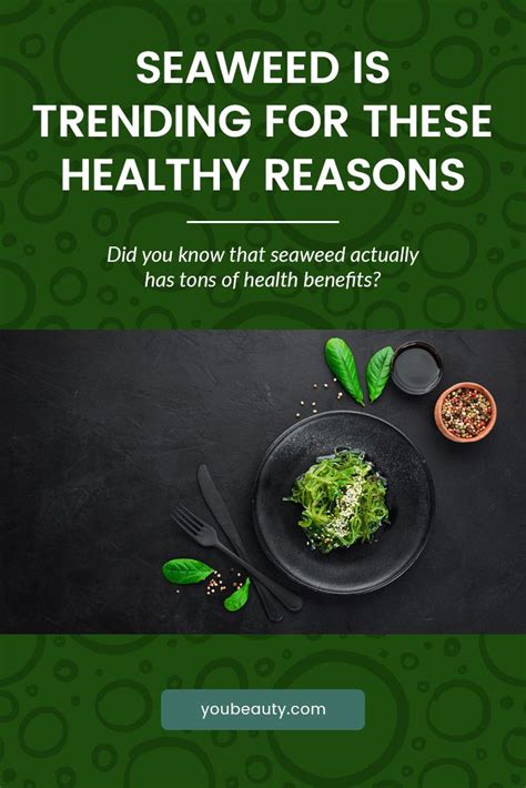 Seaweed Is Trending For These Healthy Reasons We All Know Seaweed Is A