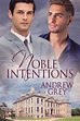 Noble Intentions - Andrew Grey