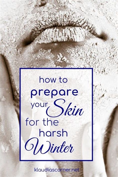 Winter Skin Care Tips How To Prepare Your Skin For The Harsh Winter