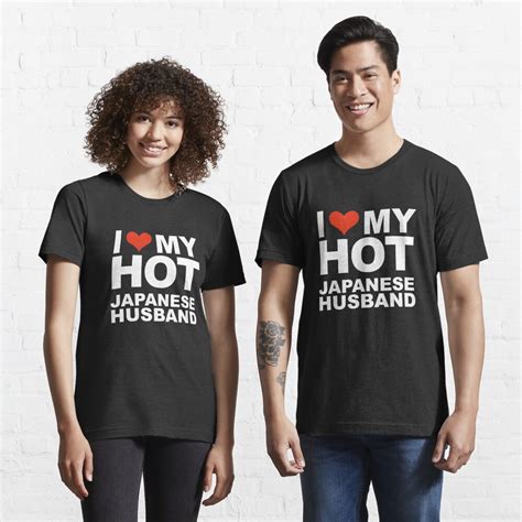 I Love My Hot Japanese Husband Marriage Wife Japan T Shirt By Losttribe Redbubble