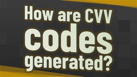 A card security code (csc), card verification data (cvd), card verification number, card verification value (cvv), card verification value code, card verification code (cvc), verification code. How are CVV codes generated? - YouTube