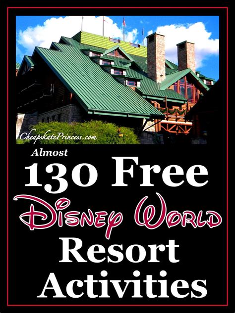 Almost 130 Free Walt Disney World Resort Activities A Cheapskate
