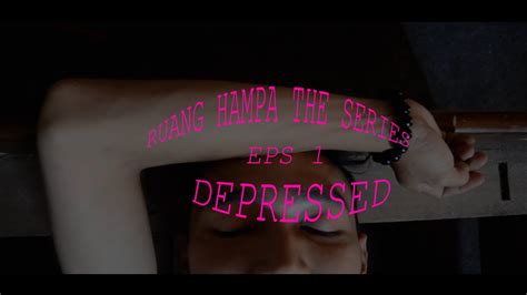 Gejala depresi masih sering tidak dikenal. WEB SERIES INDONESIA | RUANG HAMPA | EPS.1 "DEPRESSED ...
