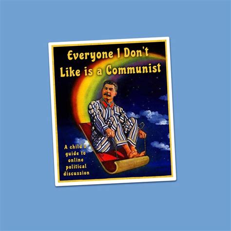 Everyone I Dont Like Is A Communist Sticker Etsy