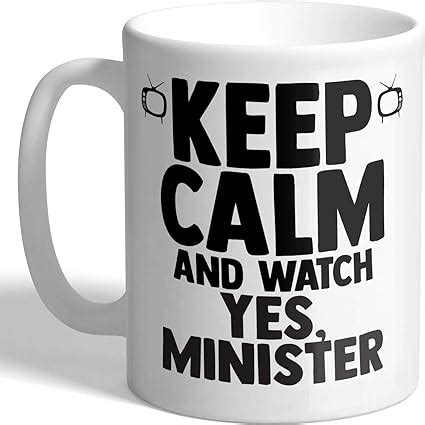 I Love Mugs Ltd Keep Calm And Watch Yes Minister Mug Amazon Co Uk Home Kitchen