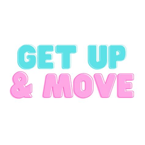 Get Up And Move Begreatfitness