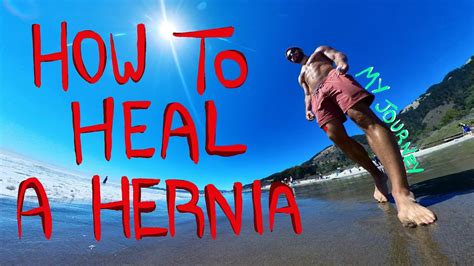 Healing My Hernia Naturally Without Surgery Inguinal Hernia Youtube