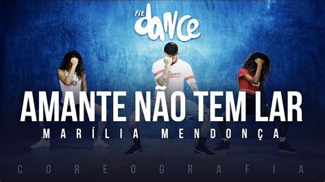 amante não tem lar marília mendonça coreografia fitdance tv youtube