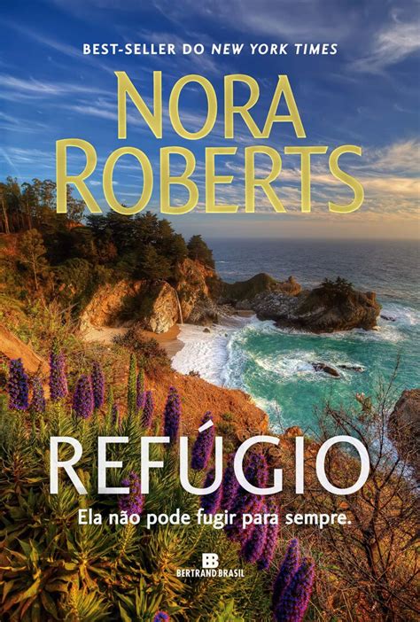 Nora Roberts Refúgio Nora Roberts Brasil