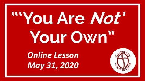 You Are Not Your Own 5 31 2020 Youtube