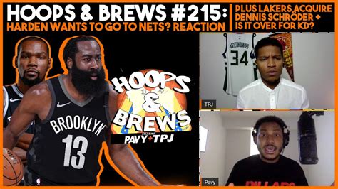 Hoops And Brews 215 James Harden To Nets Reaction Schröder To Lakers