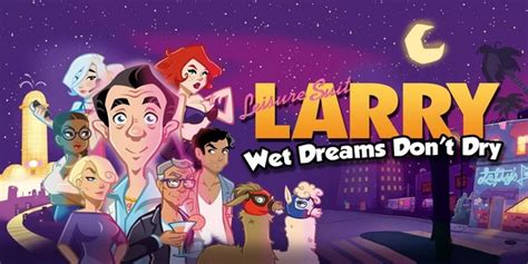 Leisure Suit Larry Wet Dreams Don T Dry Est Disponible Actualites Hightech Jeux Video Cinema