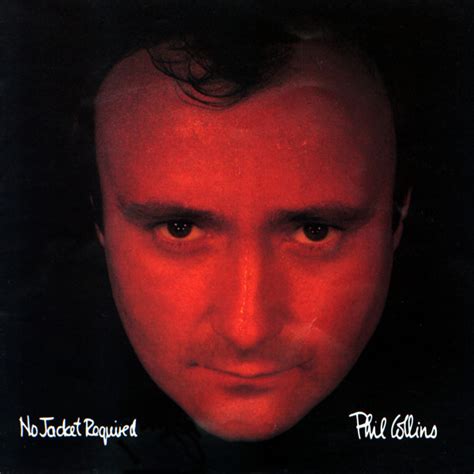 1, a 1982 cover of the. Phil Collins - No Jacket Required (Vinyl, LP, Album) | Discogs
